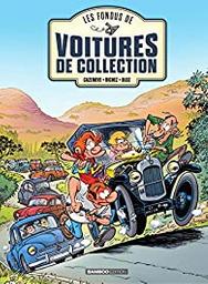 Les Fondus de voitures de collection. 1 / scénario Hervé Richez et Christophe Cazenove | Richez, Hervé (1967-) - scénariste français. Auteur