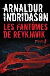 Les fantômes de Reykjavik : 2ème enquête de Kónrað / Arnaldur Indridason | Arnaldur Indridason (1961-) - écrivain islandais. Auteur