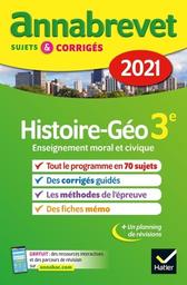 Histoire Géographie Enseignement Moral et Civique 3e : Sujets et corrigés / Christophe Clavel, Jean-François Lecaillon | Clavel, Christophe. Auteur