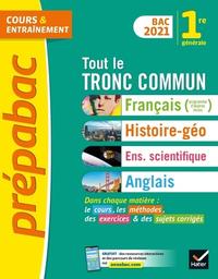 Tout le tronc commun 1re générale : Français, Histoire-géo, Enseignement scientifique, Anglais / Hélène Bernard, Christophe Clavel, Isabelle Bednarek-Maitrepierre, [et al.] ... | 