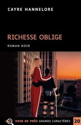 Richesse oblige / Hannelore Cayre | Cayre, Hannelore (1963-) - écrivaine française. Auteur