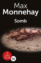 Somb / Max Monnehay | Monnehay, Max (1981-) - écrivaine française. Auteur