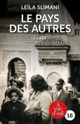 Le pays des autres. Première partie, la guerre, la guerre, la guerre / Leïla Slimani | Slimani, Leïla (1981-) - écrivaine française. Auteur