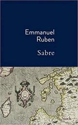 Sabre / Emmanuel Ruben | Ruben, Emmanuel (1980-) - écrivain français. Auteur