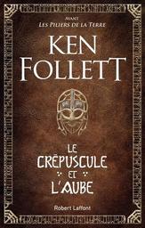 Le Crépuscule et l'Aube / Ken Follett | Follett, Ken (1949-) - écrivain anglais. Auteur