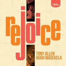 Rejoice / Tony Allen, batteur | Allen, Tony (1940-) - batteur et compositeur nigérian