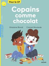 Copains comme chocolat / Ghislaine Biondi | Biondi, Ghislaine. Auteur