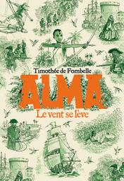 Le vent se lève / Timothée de Fombelle | Fombelle, Timothée de (1973-) - écrivain français. Auteur