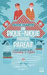 Un pique-nique presque parfait / Faith Martin | Martin, Faith - écrivaine anglaise. Auteur