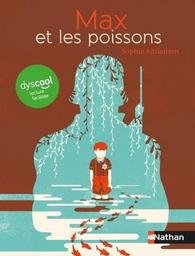 Max et les poissons / Sophie Adriansen | Adriansen, Sophie (1982-) - écrivaine française. Auteur