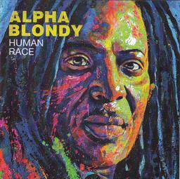 Human race / Alpha Blondy | Alpha Blondy (1953-) - chanteur de reggae ivoirien. Interprète