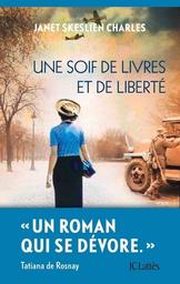 Une soif de livres et de liberté / Janet Skeslien Charles | Charles, Janet Skeslien  (1971-) - écrivaine américaine . Auteur