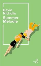 Summer Mélodie / David Nicholls | Nicholls, David (1966-) - écrivain anglais. Auteur