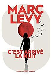 C'est arrivé la nuit / Marc Levy | Levy, Marc (1961-) - écrivain français. Auteur