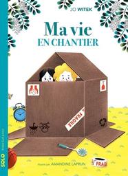 Ma vie en chantier / Jo Witek | Witek, Jo (1968-) - écrivaine française. Auteur