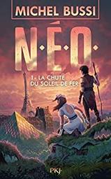 La chute du soleil de fer / Michel Bussi | Bussi, Michel (1965-) - écrivain français. Auteur