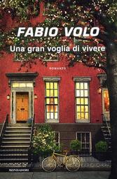 Una gran voglia di vivere / Fabio Volo | Volo, Fabio (1972-) - écrivain italien. Auteur