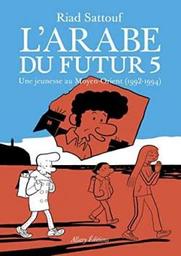 Une jeunesse au Moyen-Orient : 1992-1994 / Riad Sattouf | Sattouf, Riad (1978-) - dessinateur, réalisateur et scénariste français. Auteur. Illustrateur