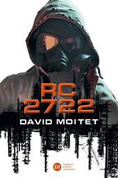 RC 2722 / David Moitet | Moitet, David (1977-) - écrivain français. Auteur