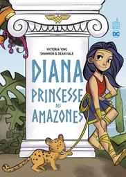 Diana - Princesse des Amazones / Dean Hale, Shannon Hale, scénaristes | Dean, Hale - scénariste américain. Auteur