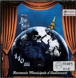 110 ans / Harmonie Municipale d'Audincourt | Harmonie Municipale d'Audincourt (ensemble musical du Pays de Montbéliard (Franche-Comté)). Interprète
