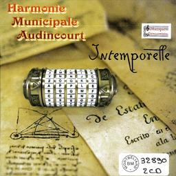 Intemporelle / Harmonie Municipale d'Audincourt | Harmonie Municipale d'Audincourt (ensemble musical du Pays de Montbéliard (Franche-Comté))