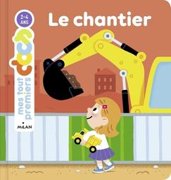 Le chantier / Charlotte Malinge | Malinge, Charlotte. Auteur