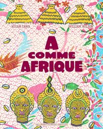 A comme Afrique / Kouam Tawa | Tawa, Kouam. Auteur