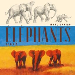 Eléphants / Marc Daniau | Daniau, Marc. Auteur