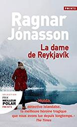 La dame de Reykjavik / Ragnar Jónasson | Ragnar Jónasson (1976-) - écrivain islandais. Auteur