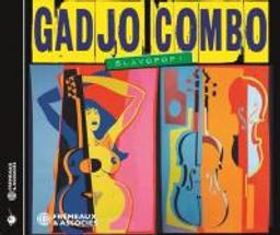 Slavopop ! / Gadjo Combo | Gadjo Combo (quatuor de jazz manouche). Interprète