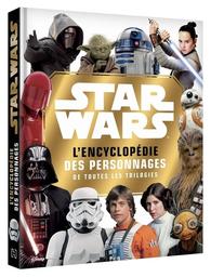 Star Wars : l'encyclopédie des personnages : Retrouve tous les héros de la saga ! / Simon Beecroft, Elizabeth Dowsett, Pablo Hidalgo | Beecroft, Simon. Auteur