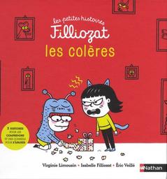 Les colères : 3 histoires pour les comprendre et des conseils pour s'apaiser / Virginie Limousin, Isabelle Filliozat | Limousin , Virginie. Auteur