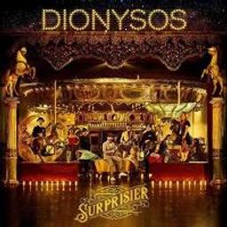 Surprisier / Dionysos | Dionysos (groupe français de rock). Interprète