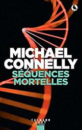 Séquences mortelles / Michael Connelly | Connelly, Michael (1956-) - écrivain américain. Auteur