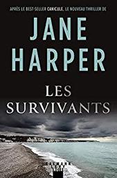 Les Survivants / Jane Harper | Harper, Jane  (1980-) - écrivaine australienne. Auteur