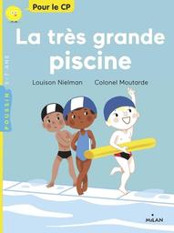 La très grande piscine / Nielman Louison | Nielman, Louison. Auteur