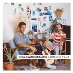 Loin des yeux / Boulevard des Airs | Boulevard des Airs (groupe français). Interprète