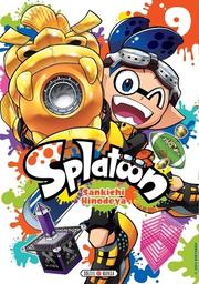 Splatoon. 9 / Sankichi Hinodeya | Hinodeya, Sankichi - scénariste et dessinateur japonais. Auteur. Illustrateur