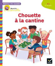 Chouette à la cantine : GS / Anne-Sophie Baumann, Cécile Rabreau | Baumann, Anne-Sophie. Auteur