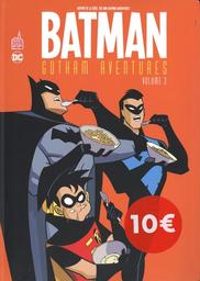 Batman Gotham Aventures. 3 / Hilary J. Bader, Ty Templeton, scénaristes | Bader, Hilary (1952-2002) - scénariste américaine. Auteur