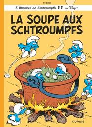 soupe aux Schtroumpfs (La) / Peyo | Peyo (1928-1992) - dessinateur et scénariste belge. Auteur. Illustrateur