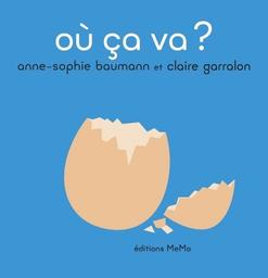 Où ça va ? / Anne-Sophie Baumann, Claire Garralon | Baumann, Anne-Sophie. Auteur