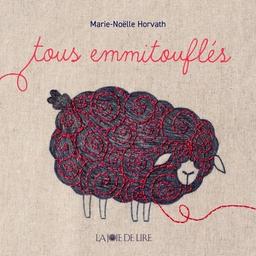 Tous emmitouflés / Marie-Noëlle Horvath | Horvath, Marie-Noëlle. Illustrateur