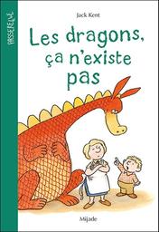 Les dragons, ça n'existe pas / Jack Kent | Kent, Jack (1920-1985) - dessinateur et scénariste américain. Auteur. Illustrateur