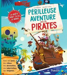 Périlleuse aventure chez les pirates / Hervé Eparvier | Eparvier, Hervé. Auteur