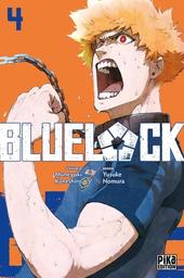 Blue Lock. 4 / Muneyuki Kaneshiro, scénariste | Kaneshiro, Muneyuki - scénariste japonais. Scénariste