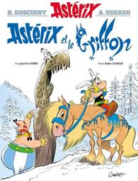 Astérix et le Griffon / scénario Jean-Yves Ferri | Ferri, Jean-Yves (1959-) - scénariste et dessinateur français. Auteur