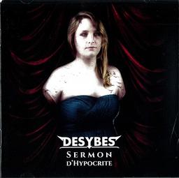 Sermon d'hypocrite / Desybes | Desybes (groupe français (franc comtois) de métal ). Interprète
