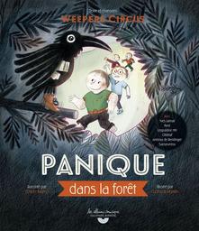 Panique dans la forêt / Weepers circus | Perrin, Clotilde (19..-) - illustratrice française. Illustrateur